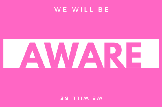 We Will Be Aware: Choosing Knowledge, Courage, and Life